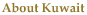 About Kuwait